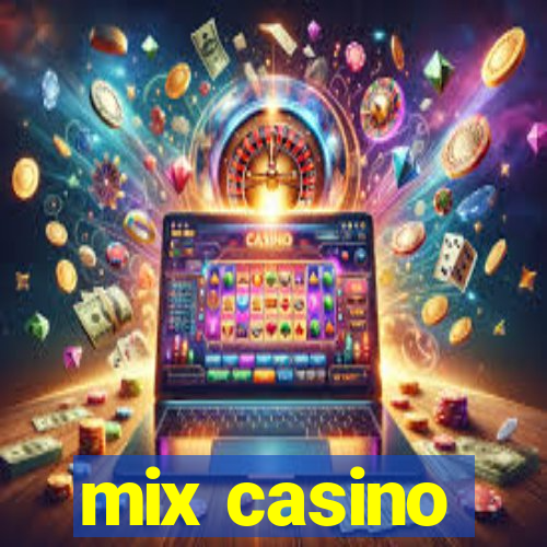 mix casino